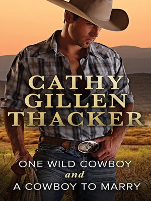 cover image of One Wild Cowboy and a Cowboy to Marry